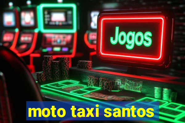 moto taxi santos